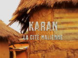 KARAN LA CITE MALIENNE
