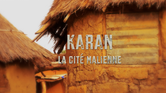 KARAN LA CITE MALIENNE